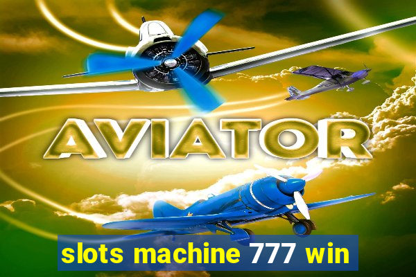 slots machine 777 win