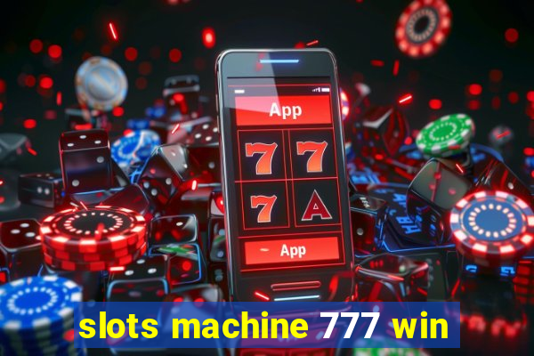 slots machine 777 win