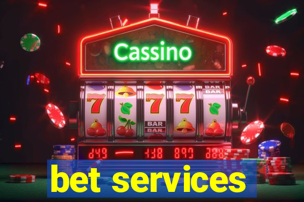 bet services