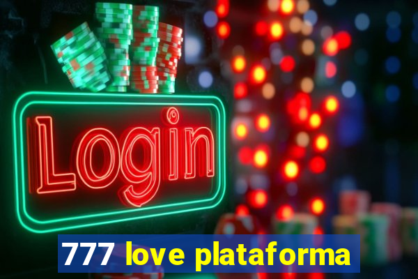 777 love plataforma