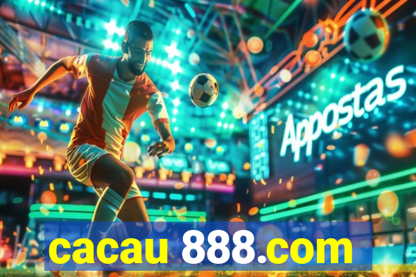 cacau 888.com