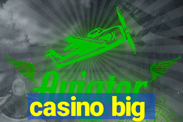 casino big