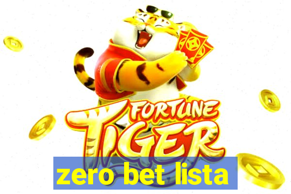 zero bet lista