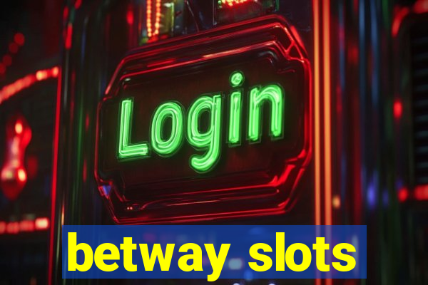 betway slots