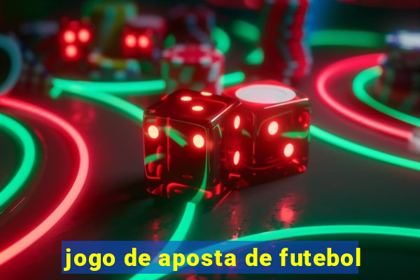 jogo de aposta de futebol