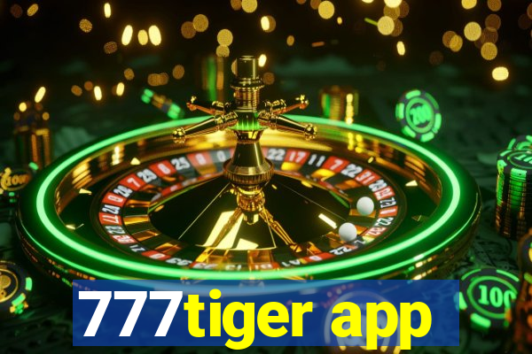 777tiger app