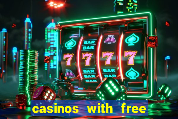 casinos with free money no deposit