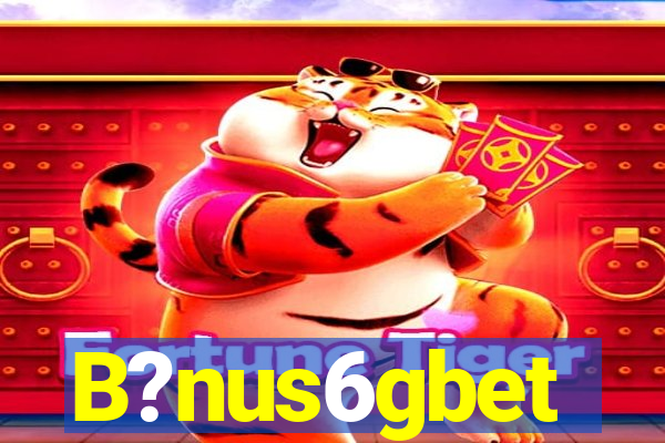 B?nus6gbet