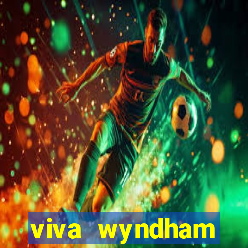 viva wyndham fortuna beac