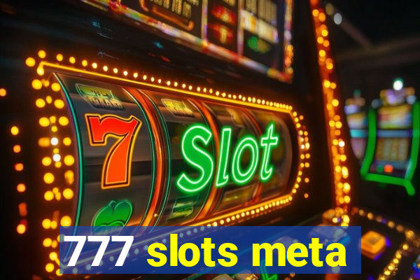 777 slots meta