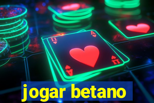 jogar betano