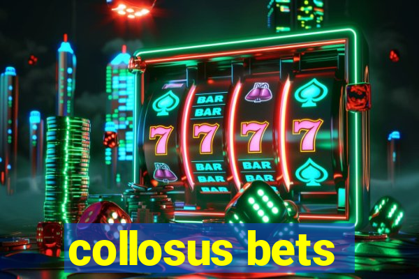 collosus bets