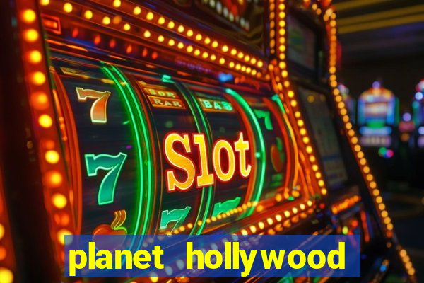 planet hollywood las vegas resort and casino