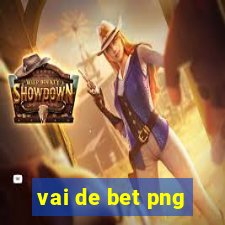 vai de bet png