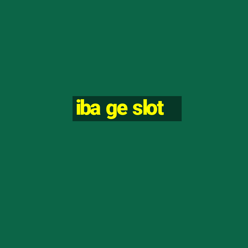 iba ge slot