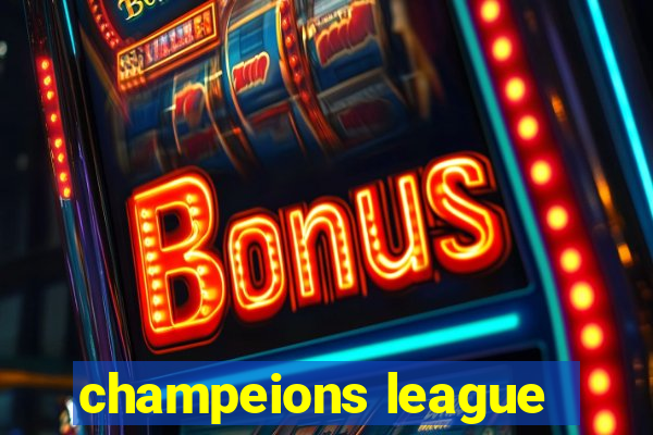 champeions league