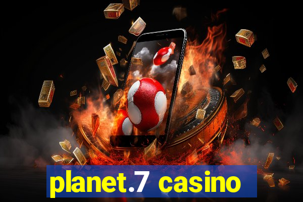 planet.7 casino