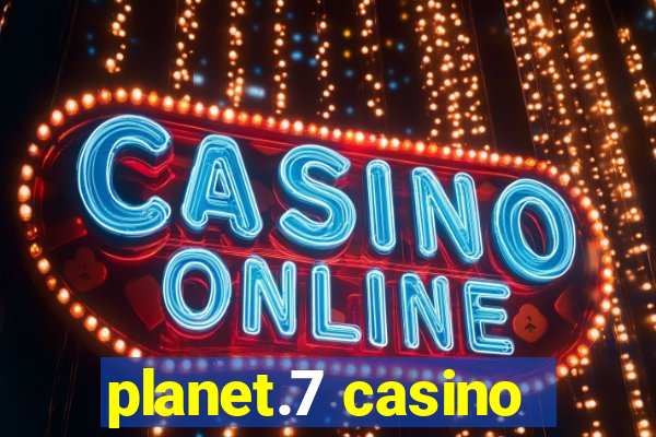 planet.7 casino