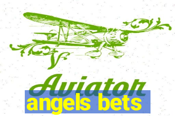 angels bets