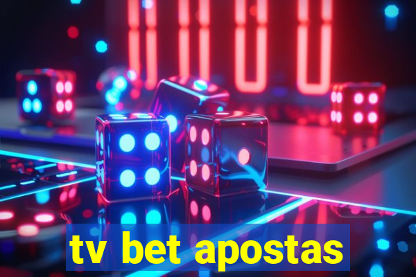 tv bet apostas