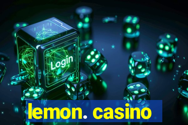 lemon. casino