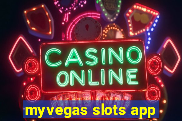 myvegas slots app