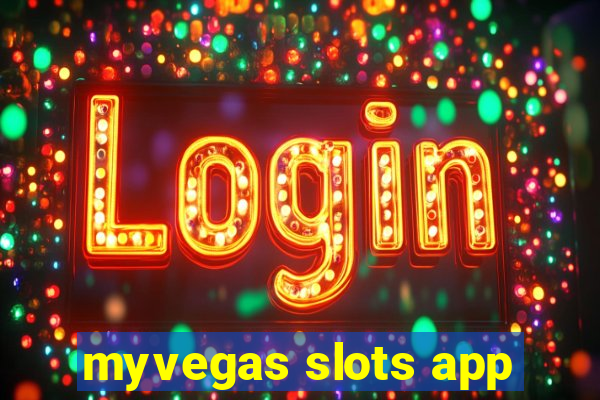 myvegas slots app