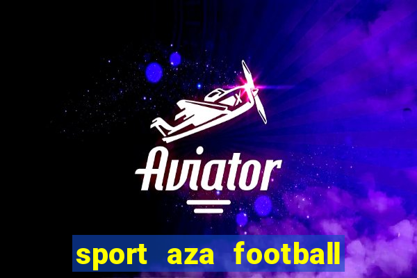 sport aza football fan cafe