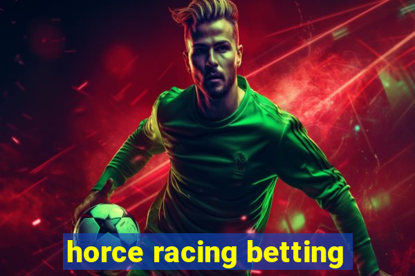 horce racing betting