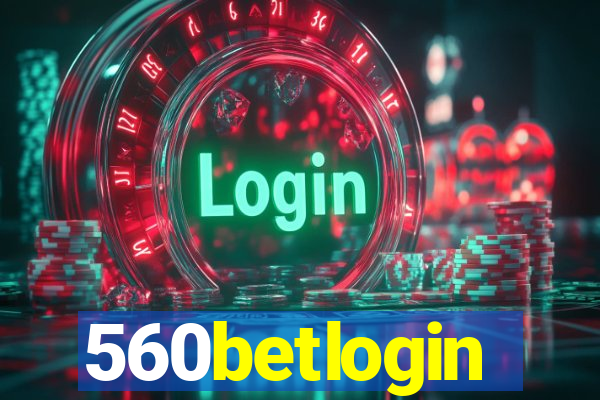 560betlogin