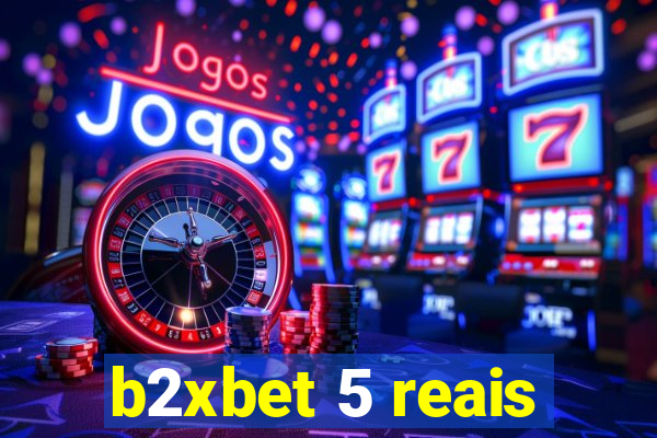 b2xbet 5 reais