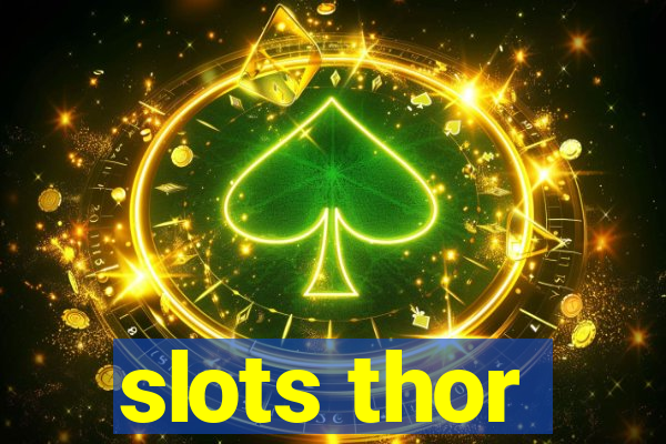 slots thor