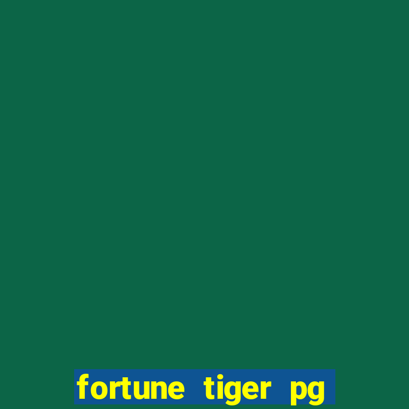 fortune tiger pg soft grátis