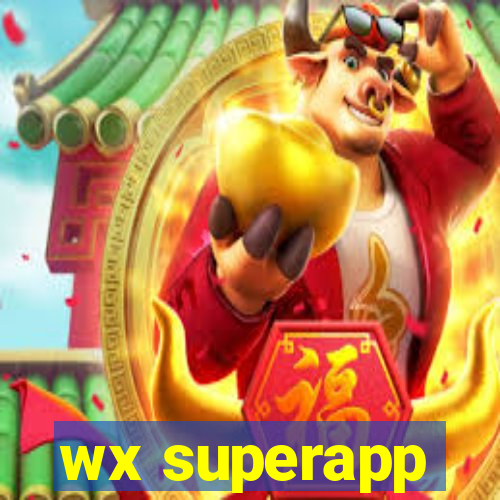 wx superapp