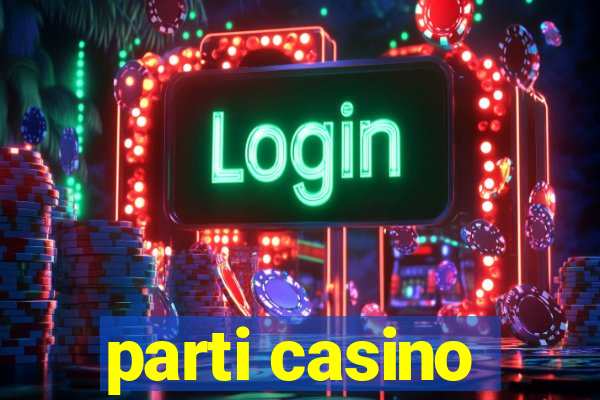 parti casino