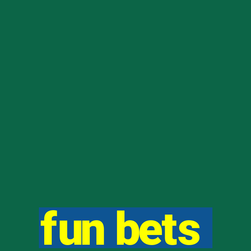 fun bets