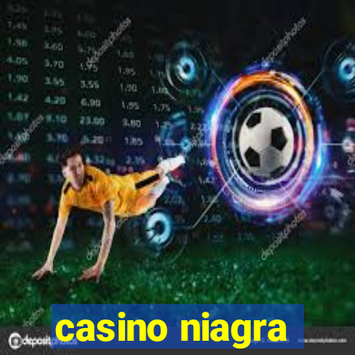 casino niagra