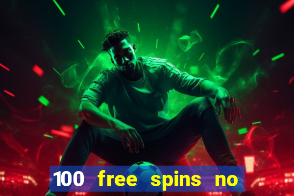 100 free spins no deposit regent casino