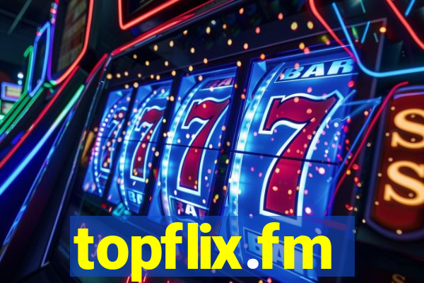 topflix.fm