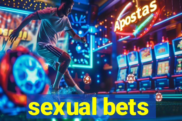 sexual bets