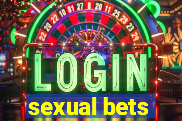 sexual bets