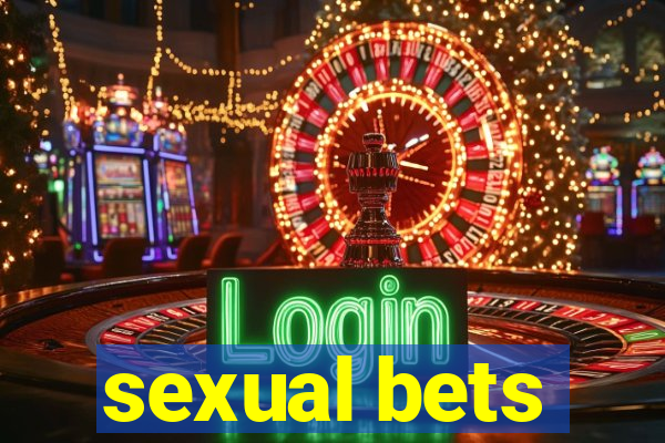 sexual bets