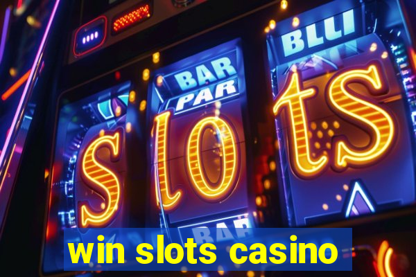 win slots casino