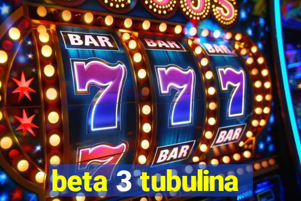 beta 3 tubulina