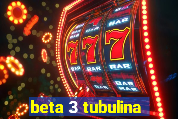 beta 3 tubulina