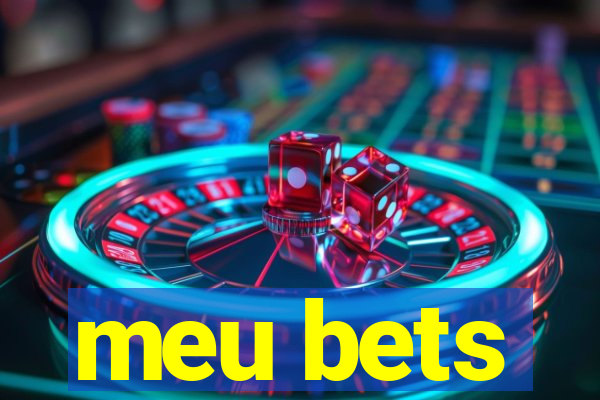 meu bets