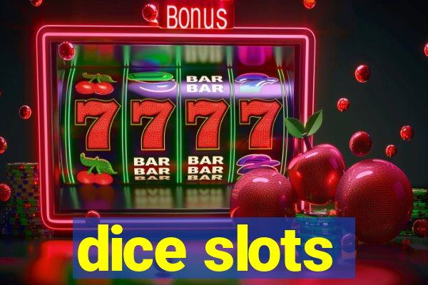 dice slots