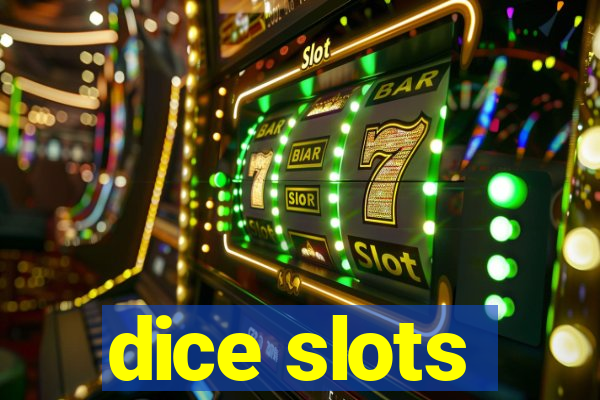 dice slots