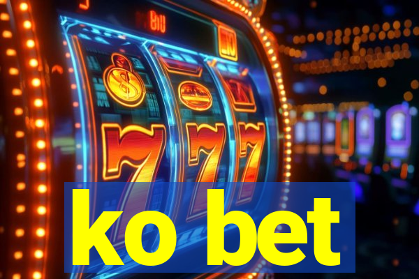 ko bet