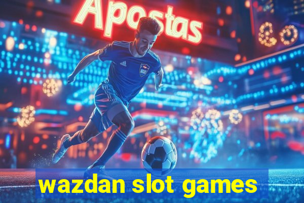 wazdan slot games